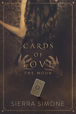 Cards of Love: The Moon - Simone, Sierra