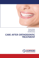 Care After Orthodontic Treatment