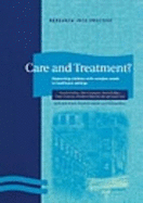 Care and Treatment: Supporting Children with Complex Needs in Healthcare Settings - Simons, Ken