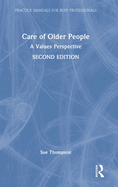 Care of Older People: A Values Perspective