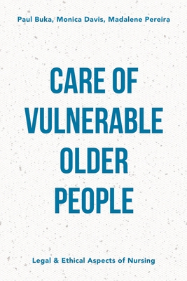 Care of Vulnerable Older People - Buka, Paul, and Pereira, Madalene, and Davis, Monica