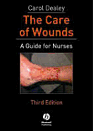 Care of Wounds: A Guide for Nurses