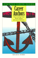 Career Anchors: Discovering Your Real Values - Schein, Edgar H