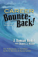 Career Bounce-Back!: Surfing the Emotional Wave - Birkel, J Damian, and University of Massachusetts Dartmouth, and Miller, Stacey J