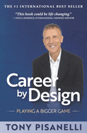 Career by Design: Rock Bottom to Sky High - Planning Your Pathway to Personal Success