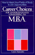 Career Choices for Undergraduates Considering an M.B.A. - Walker & Co