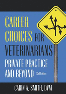 Career Choices for Veterinarians: Beyond Private Practice