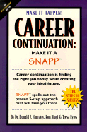 Career Continuation: Make It a SNAPP