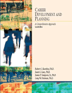 Career Development and Planning: A Comprehensive Approach: A Comprehensive Approach