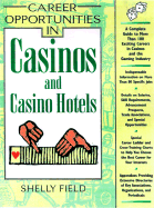Career Opportunities in Casinos and Casino Hotels - Field, Shelly, and Vargas, Brian (Foreword by)