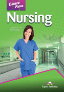 Career Paths - Nursing: Student's Book (International)
