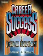 Career Success: A Lifetime Investment