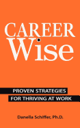 Career-Wise: Proven Strategies for Thriving at Work