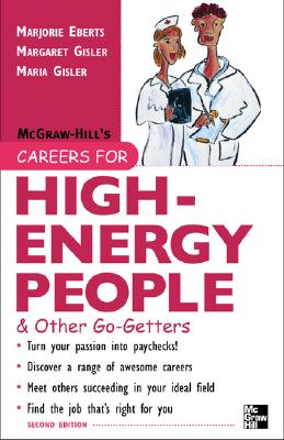 Careers for High-Energy People: & Other Go-Getters - Eberts, Marjorie, and Gisler, Margaret, and Olson, Maria