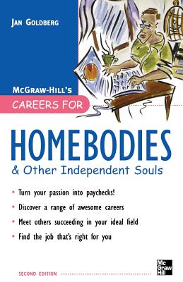 Careers for Homebodies: And Other Independent Souls - Goldberg, Jan