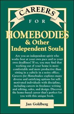 Careers for Homebodies & Other Independent Souls - Goldberg, Jan