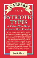 Careers for Patriotic Types & Others Who Want to Serve Their Country - Goldberg, Jan