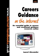 Careers Guidance on the Internet: An Essential Guide to Careers and Vocational Guidance Resources Online