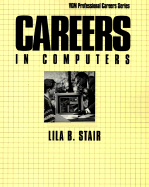 Careers in Computers: VGM Professional C Areers Series - Stair, Lila B