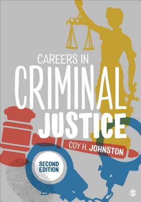 Careers in Criminal Justice - Johnston, Coy H