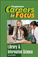 Careers in Focus: Library & Information Science, Second Edition