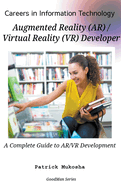 "Careers in Information Technology: AR/VR Developer"