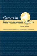 Careers in International Affairs: School of Foreign Service, Georgetown University