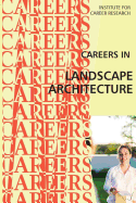 Careers in Landscape Architecture: Landscape Designer