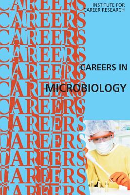 Careers in Microbiology - Institute for Career Research