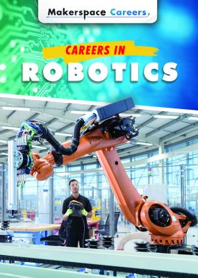 Careers in Robotics - Hand, Carol