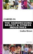 Careers in the Hairdressing Beauty and Exercise Industries