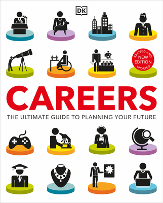 Careers: The Ultimate Guide to Planning Your Future - DK