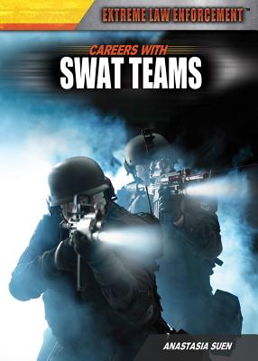 Careers with Swat Teams - Suen, Anastasia