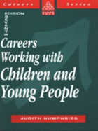 Careers Working with Children & Young People - Humphries, Judith