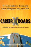 Careerxroads: Where Talent and Opprtunity Connect on the Internet