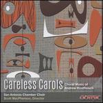 Careless Carols: Choral Music of Andrew Rindfleisch
