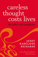 Careless Thought Costs Lives: The Ethics of Transplants
