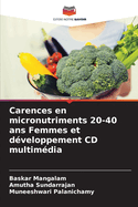 Carences en micronutriments 20-40 ans Femmes et dveloppement CD multimdia