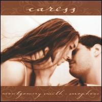 Caress - Montgomery Smith