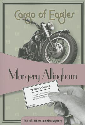 Cargo of Eagles - Allingham, Margery
