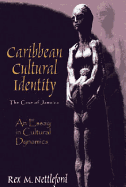 Caribbean cultural identity : the case of Jamaica : an essay in cultural dynamics