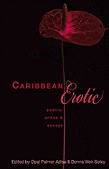 Caribbean Erotic: Poetry, Prose and Essays