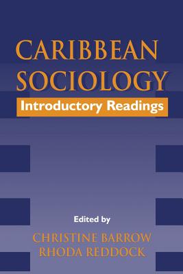 Caribbean Sociology: Introductory Readings - Barrow, Christine (Editor)
