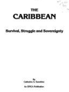Caribbean: Survival, Struggle, and Sovereignty