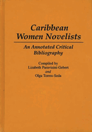 Caribbean Women Novelists: An Annotated Critical Bibliography