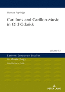 Carillons and Carillon Music in Old Gda sk
