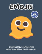 Caring Emojis Smiles and Affection Image Guide For Kids