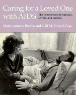 Caring for a Loved One with AIDS: The Experiences of Families, Lovers, and Friends