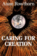 Caring for Creation: Toward an Ethic of Responsibility