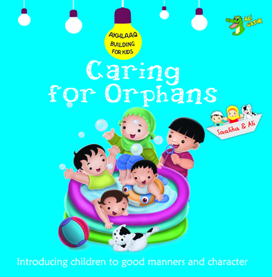 Caring for Orphans: Good Manners and Character - Gator, Ali